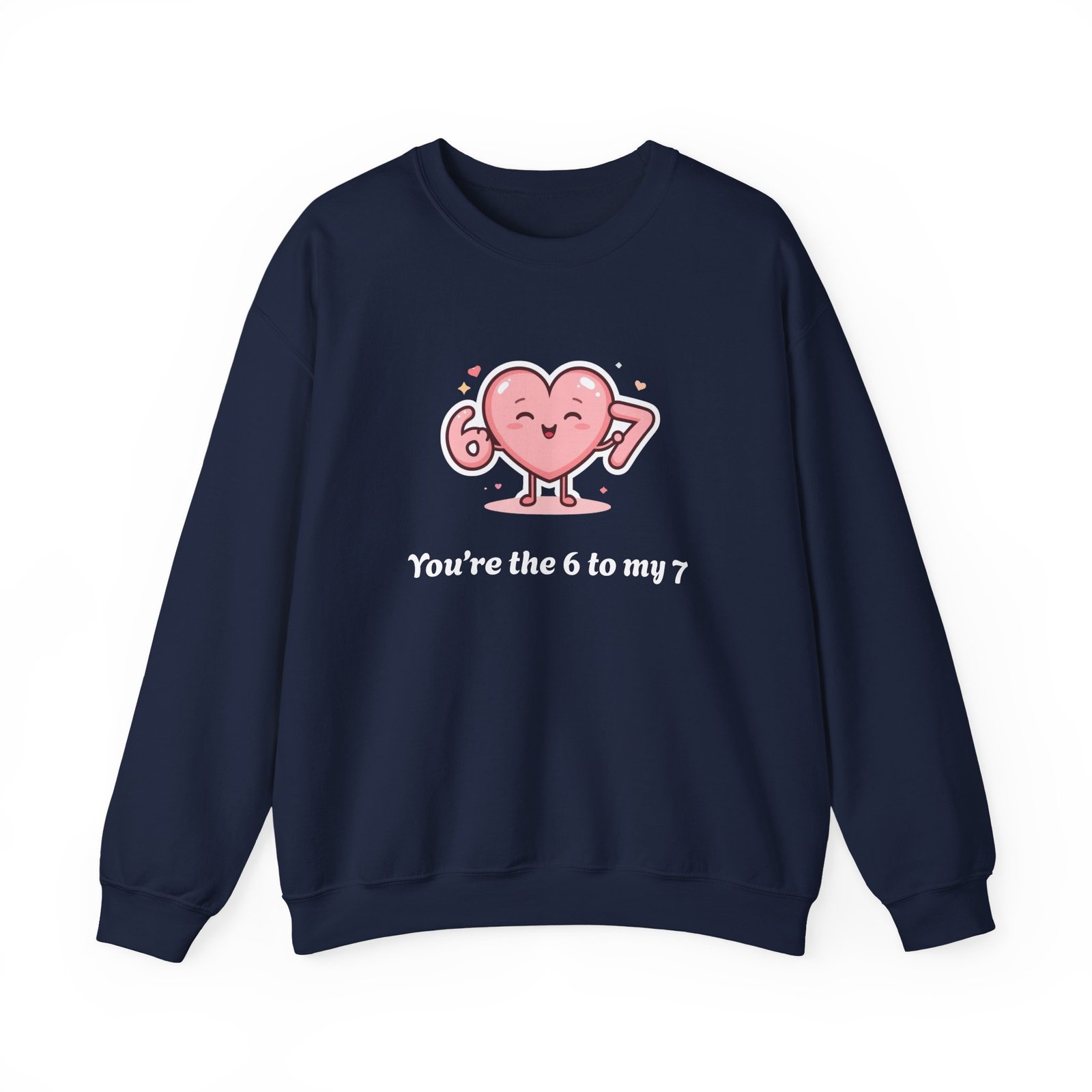 Customisable text Cute Heart Character You're the 6 to My 7 Sweatshirt | Valentine Love - Image 17