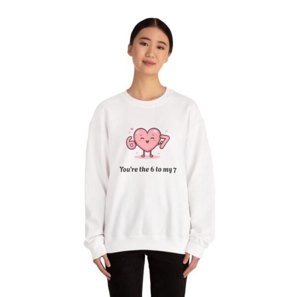 Customisable text Cute Heart Character You're the 6 to My 7 Sweatshirt | Valentine Love